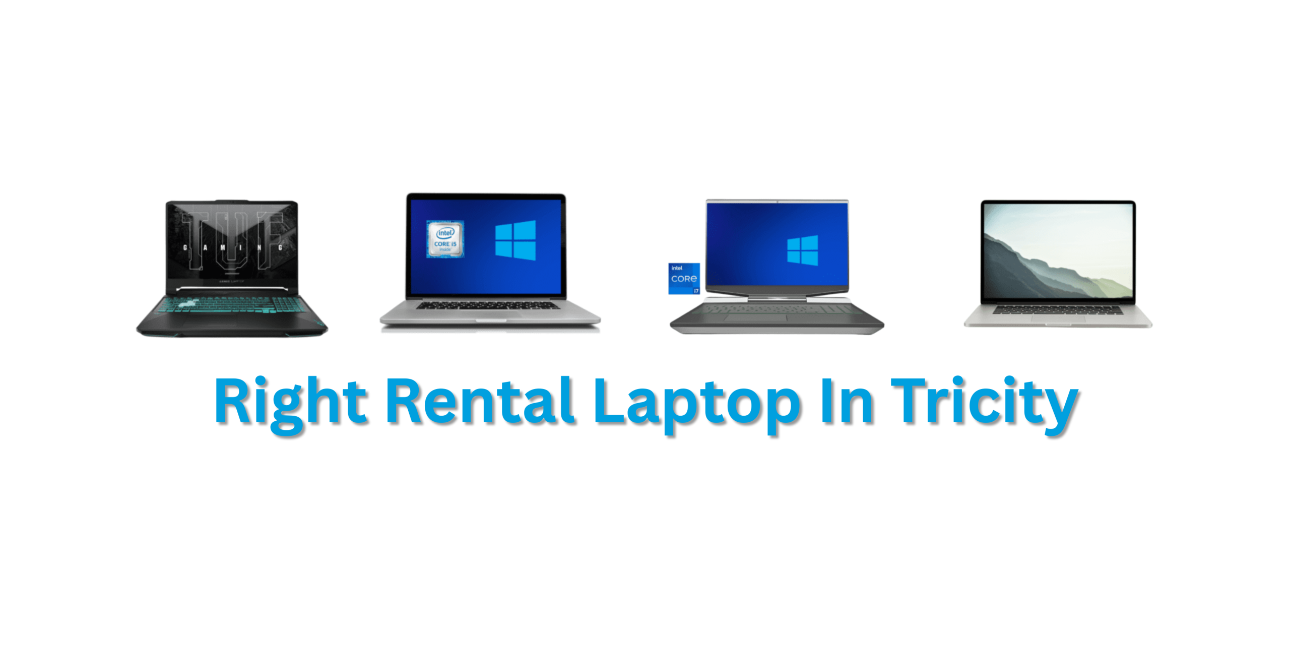 Right Laptop Rentals for Work, Gaming & Creativity